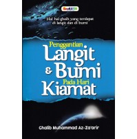 PENGGANTIAN LANGIT & BUMI PADA HARI KIAMAT